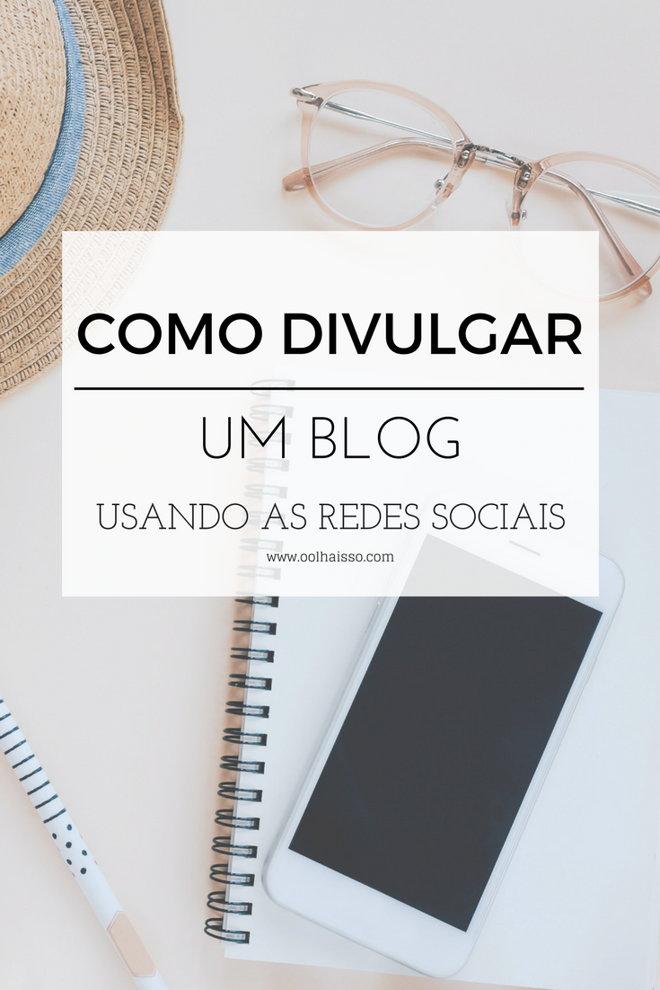 como divulgar um blog usando redes sociais