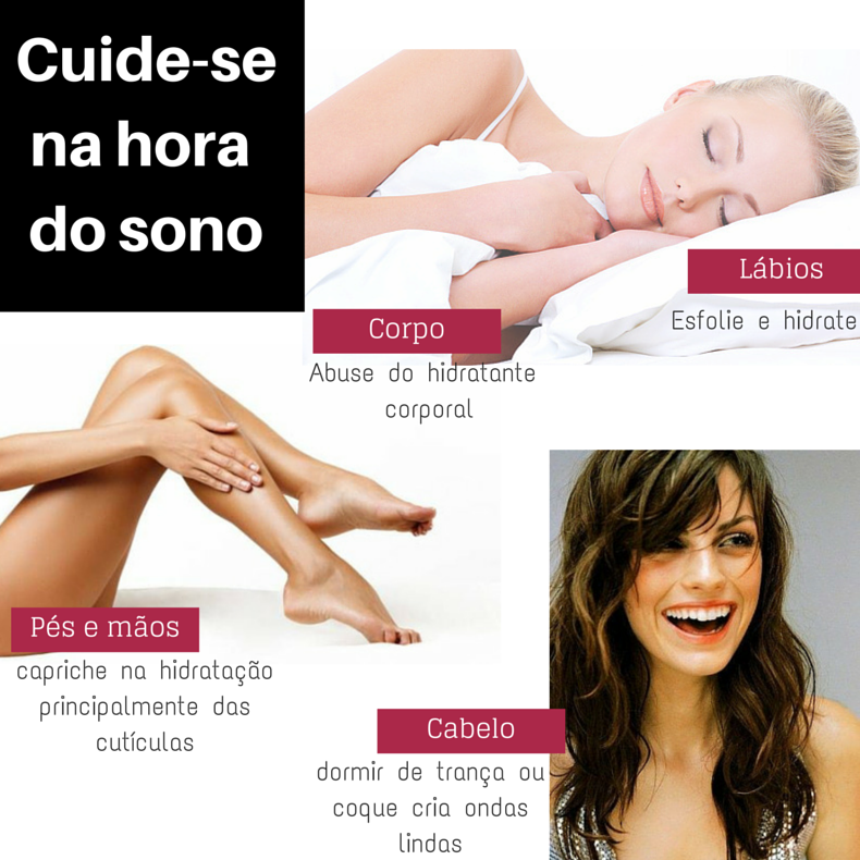 5 dicas de beleza noturna - blogoolhaisso