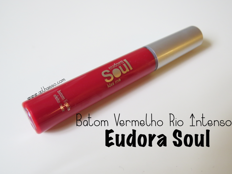 batom vermelho rio intenso eudora soul - blogoolhaisso