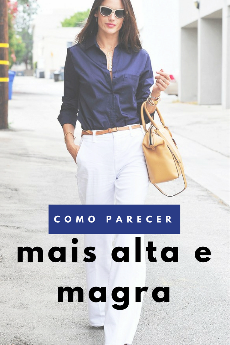 como-parecer-mais-alta-e-magra