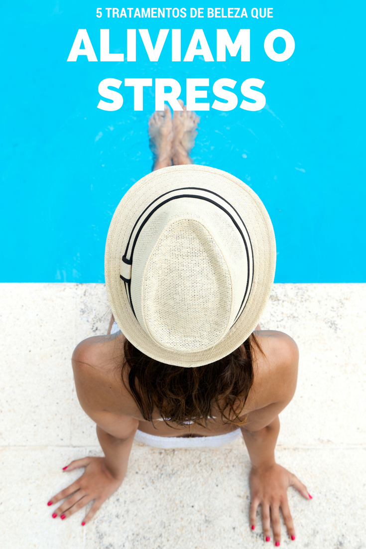 5 tratamentos de beleza que aliviam o stress