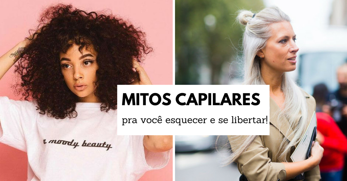 Mitos capilares pra você esquecer