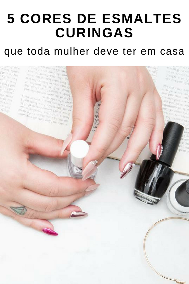 5 cores de esmaltes curingas que toda mulher deve ter em casa