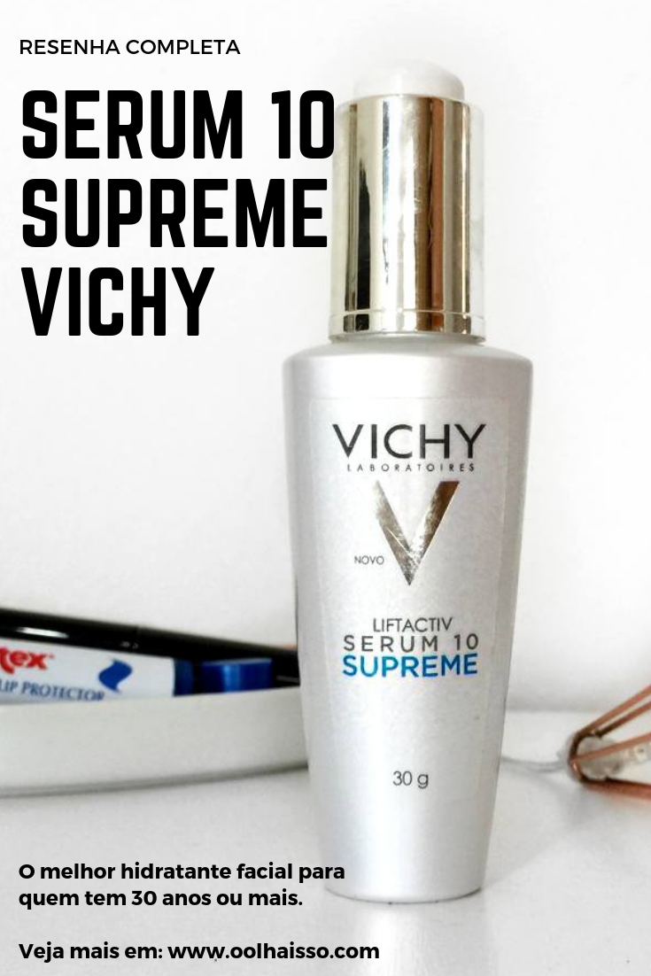 sérum 10 supreme vichy resenha completa