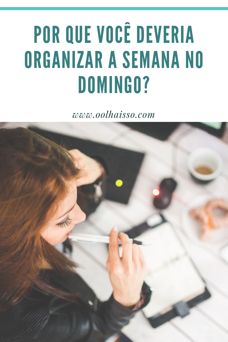 por-que-voce-deveria-organizar-a-sua-semana-no-domingo