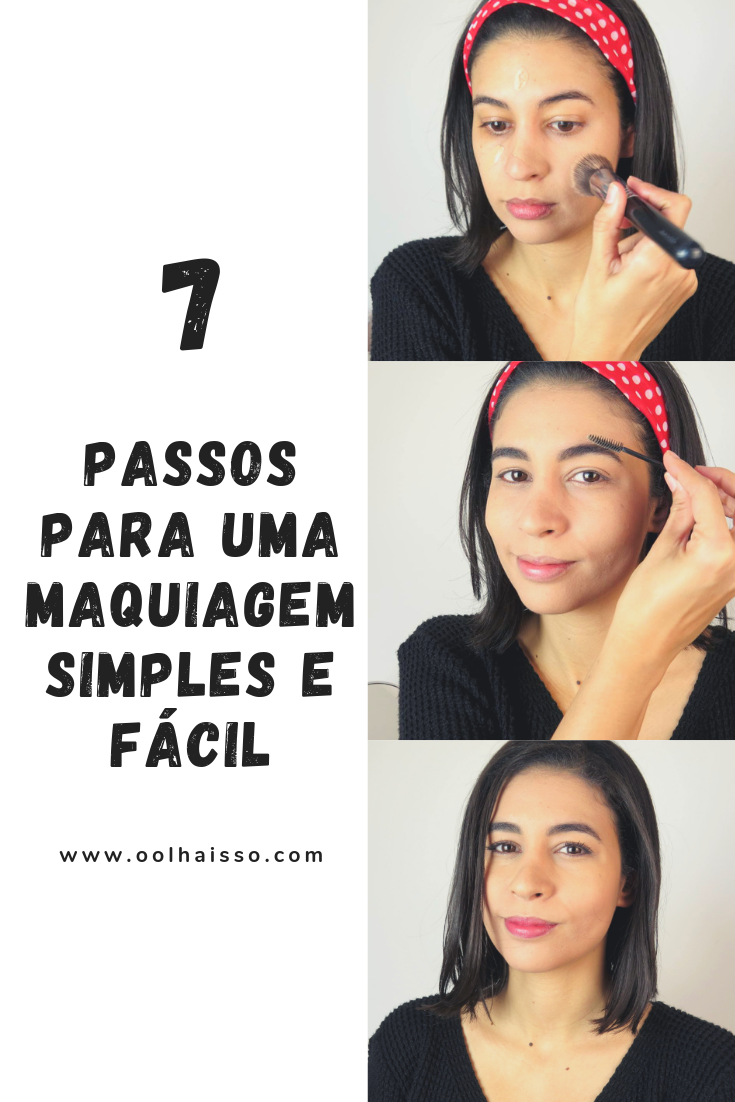 7 passos para uma maquiagem simples e fácil