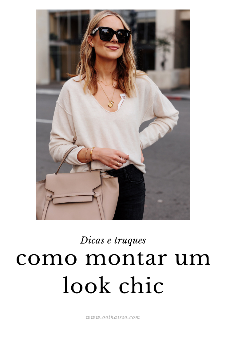 como montar um look chic