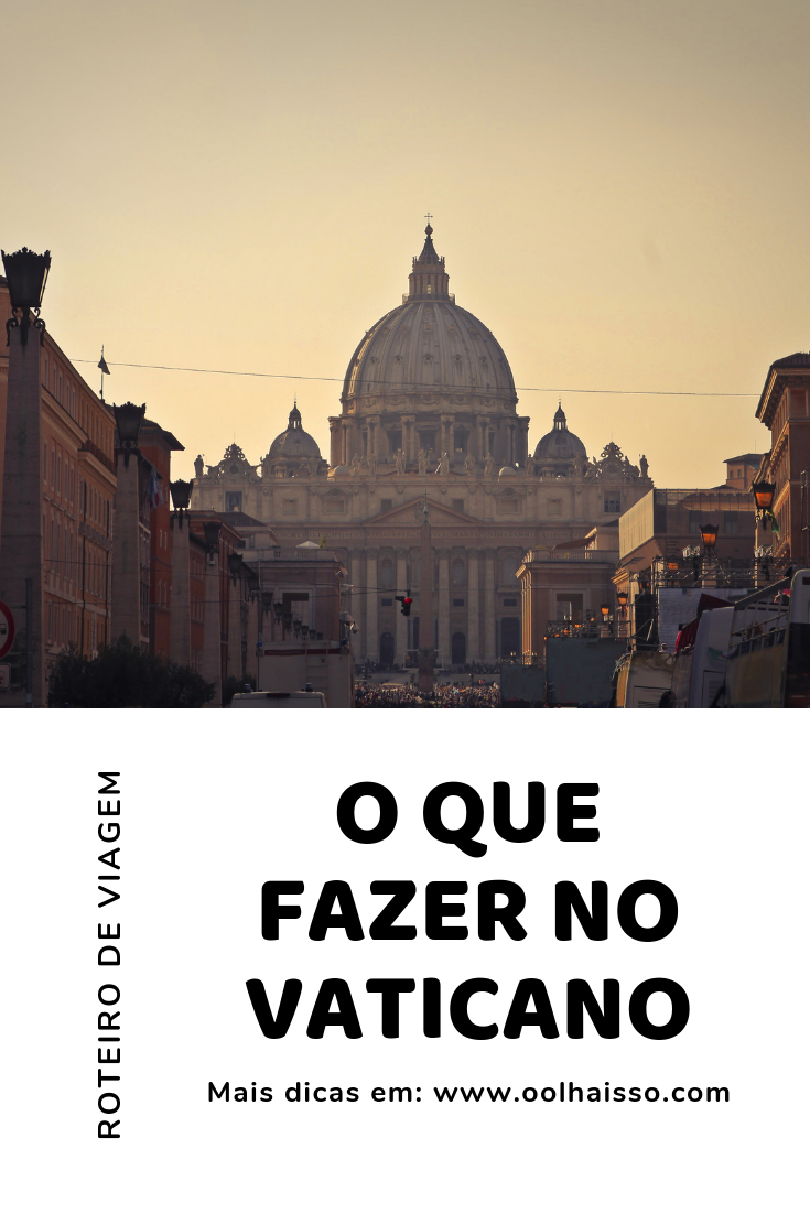 o que fazer no vaticano