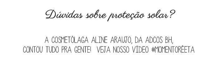 tudo-sobre-protecao-solar-momento-re-e-ta