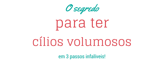 como-dar-volume-aos-cilios-3-dicas