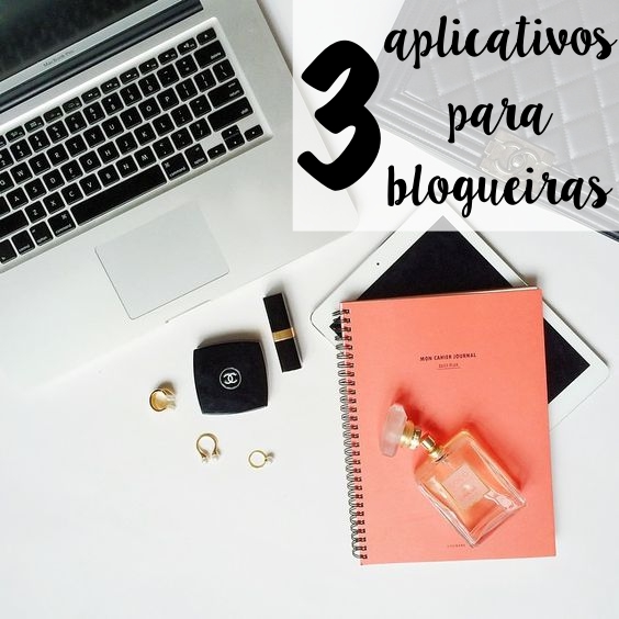 3-aplicativos-para-blogueiras