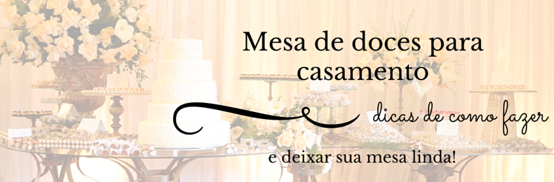 mesa-de-doces-de-casamento-dicas