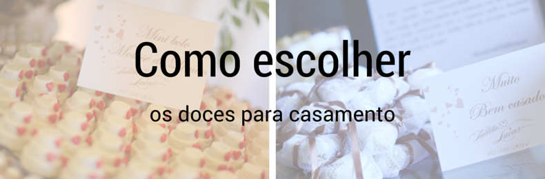 como-escolher-os-doces-de-casamento-dicas