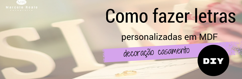 como-fazer-letras-personalizadas-em-mdf-para-decorar