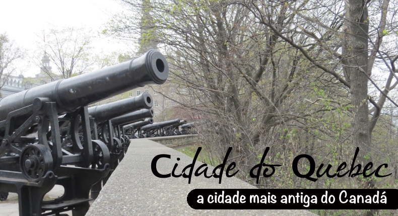 cidade-do-quebec-mais-antiga-do-canada