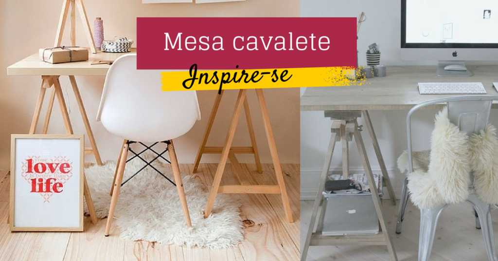 mesa-cavalete-5-inspiracoes-para-decorar-a-sua-casa