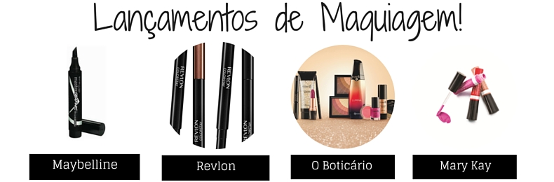 lancamentos-maybelline-mary-kay-o-boticario-e-revlon