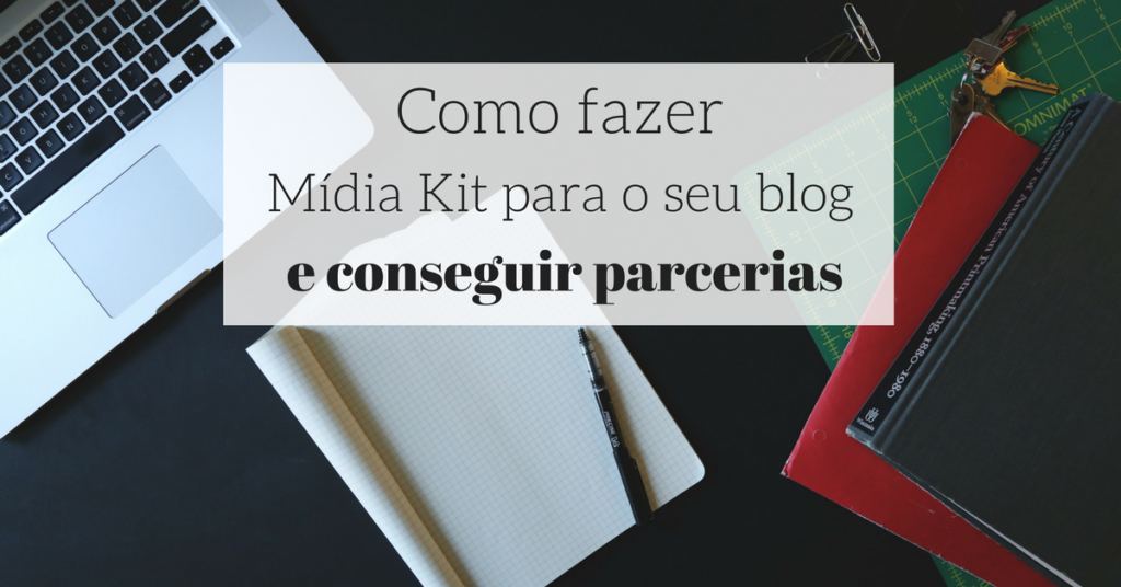 como-fazer-midia-kit-blogueira