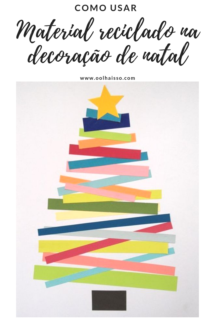 decoração de natal com objetos reciclados decoração de natal com objetos reciclados