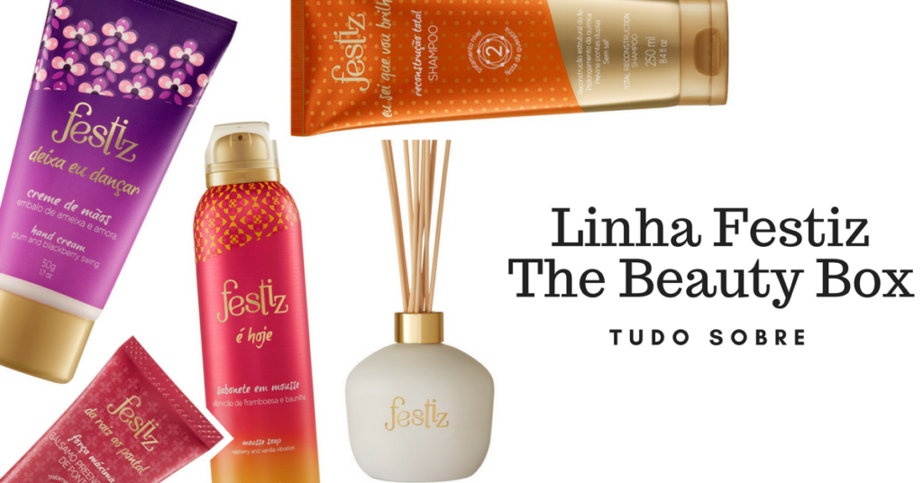 tudo-sobre-linha-festiz-the-beauty-box