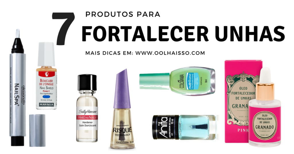 7-produtos-fortalecer-unhas-fracas