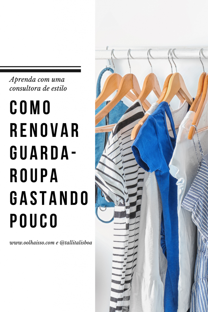 como renovar o guarda-roupa sem gastar muito