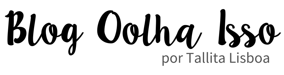 Blog Oolha Isso | por Tallita Lisboa