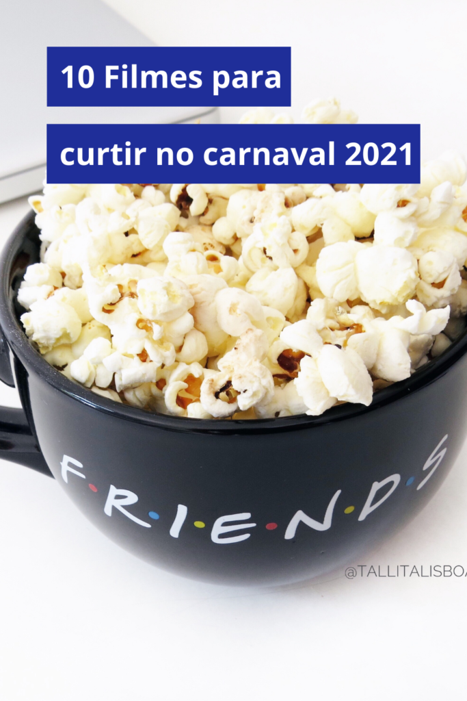 10-filmes-para-curtir-no-carnaval-2021