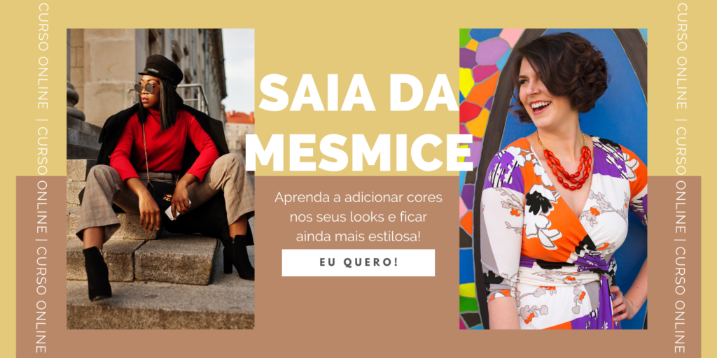 saia da mesmice nos looks - curso cores